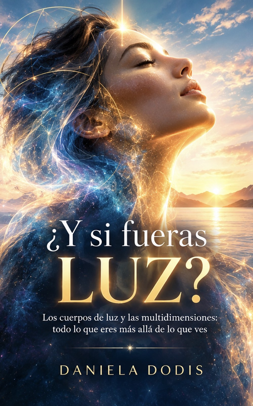 Portada de ¿Y si fueras luz?, de Daniela Dodis